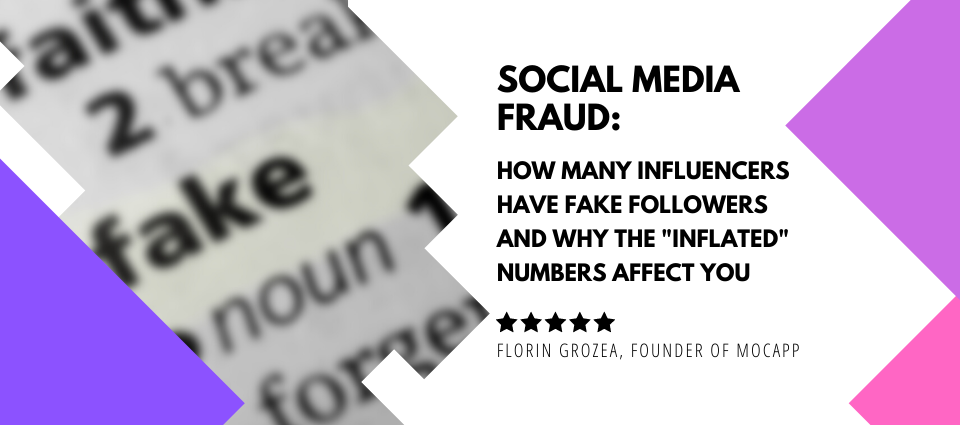 Social Media Fraud. How Many Influencers Have Fake Followers