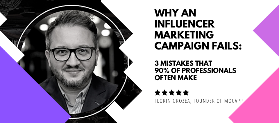 Why an Influencer Marketing Campaign Fails