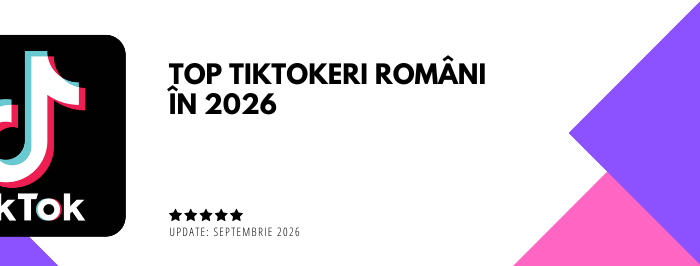 Top TikTokeri români: cei mai urmăriți creatori TikTok