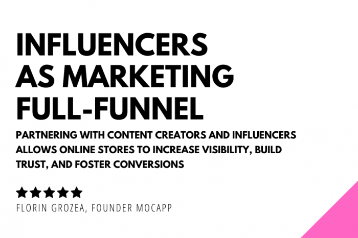 Influencers as Marketing full-funnel