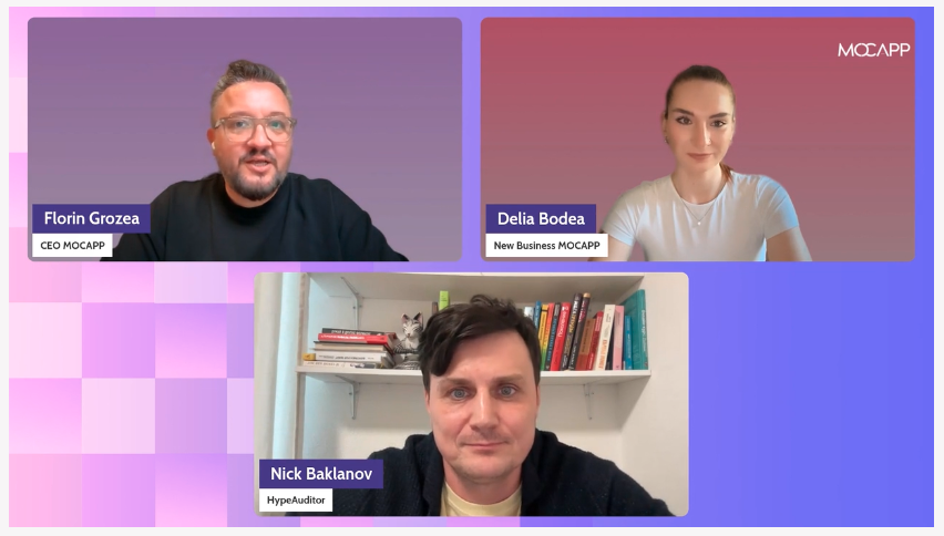 Florin Grozea, Delia Bodea și Nick Baklanov în webinarul MOCAPP & HypeAuditor de lansare a Studiului Influencer Marketing România 2026